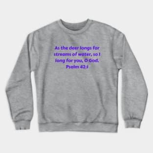 Bible Verse Psalm 42:1 Crewneck Sweatshirt